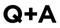 Q+A